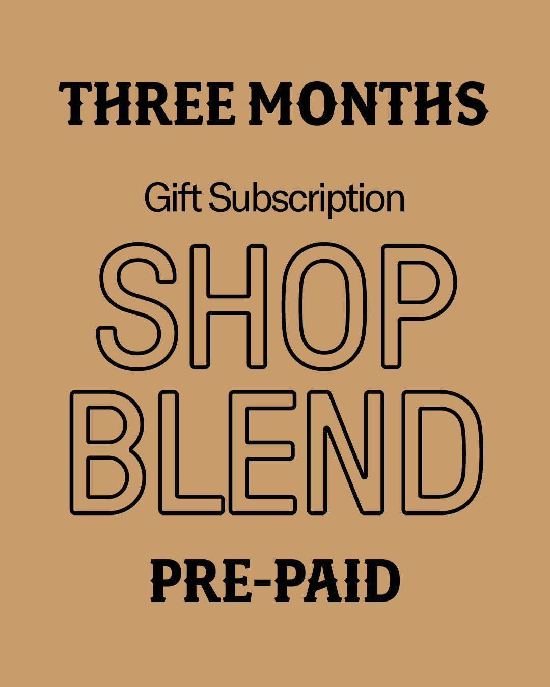 Shop Blend 3-Month Gift Subscription
