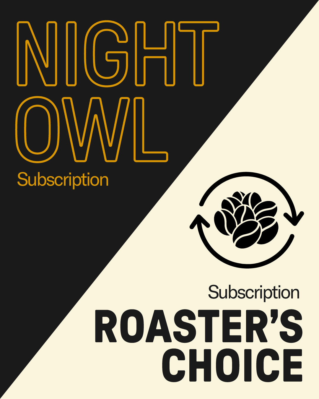 Night Owl + Roaster's Choice