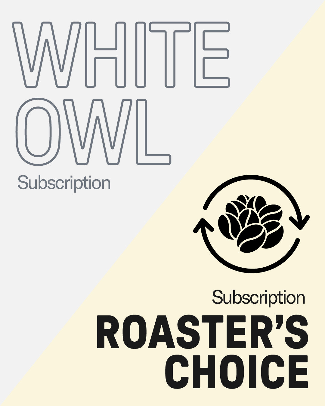 White Owl + Roaster's Choice